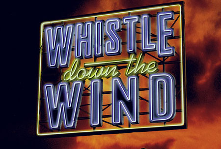 Whistle Down The Wind