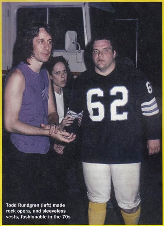 Todd Rundgren (left) made rock opera, and sleveless vests, fashionable in the 70s